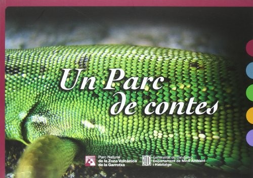 Parc de contes. Rondalles escrites pels escolars de primària de la Garrotxa per ser llegides i escoltades vora dels volcans/Un