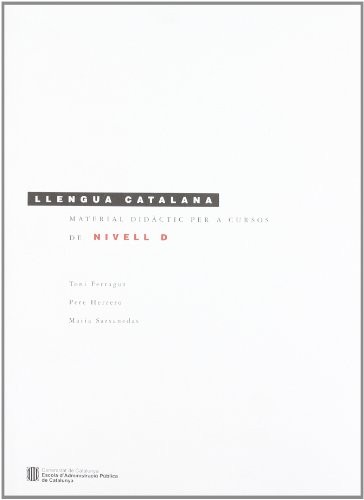 Material didàctic per a cursos de llengua catalana de nivell D (5a edició