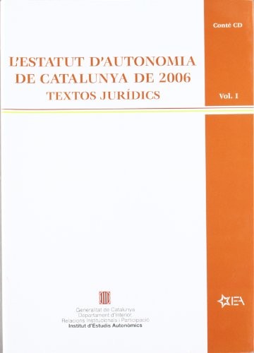 Estatut d'Autonomia de Catalunya de 2006. Textos jurídics /L'