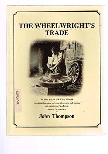 The Wheelwright's trade