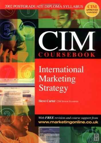 CIM Coursebook 02/03 International Marketing Strategy (CIM Coursebook)