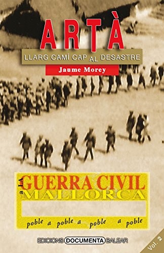 La Guerra Civil a Artà. Volum II
