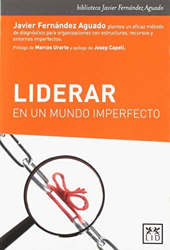 Liderar en un mundo imperfecto