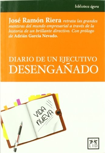 Diario de un ejecutivo desengañado