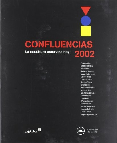 Confluencias 2002. La escultura asturiana hoy