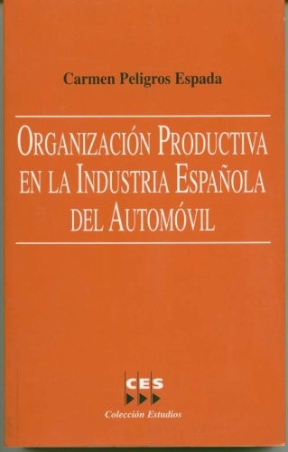 Organización productiva en la Industria Española del automóvil