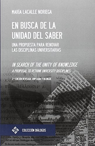 En busca de la unidad del saber. 2ª edición bilingüe