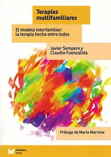 Terapias multifamiliares : El modelo interfamiliar
