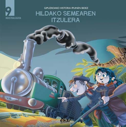 Hildako semearen itzulera. Industrializazioa