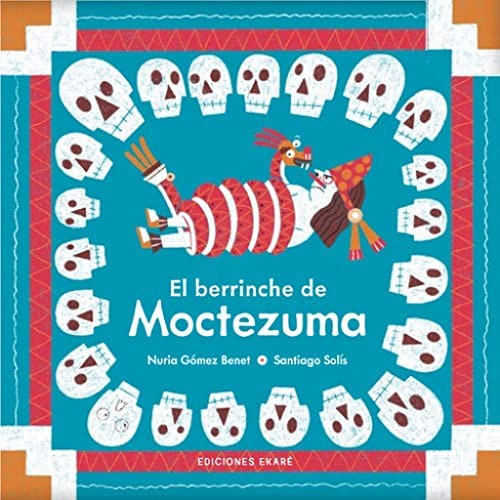 El berrinche de Moctezuma