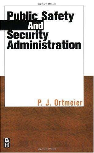 Public safety and security administration