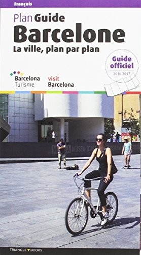 Barcelone. La ville, plan par plan