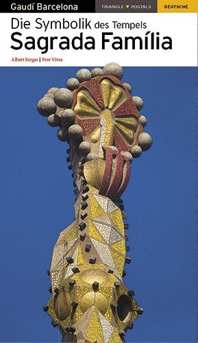 Die Symbolik des Tempels Sagrada Família
