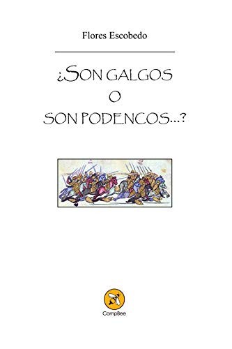 ¿Son galgos o son podencos...?