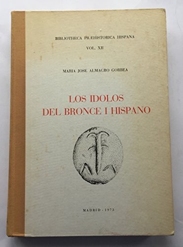 Los ídolos del Bronce I hispano