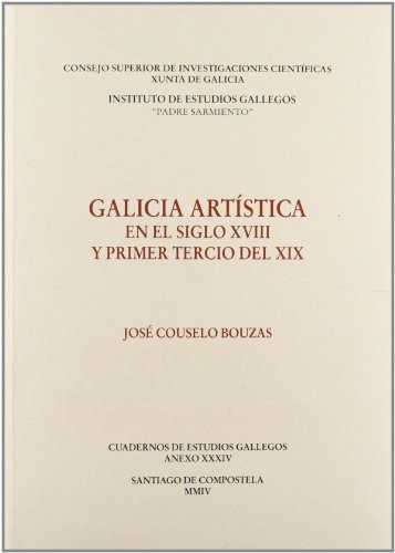 Galicia artística en el siglo XVIII y primer tercio del XIX