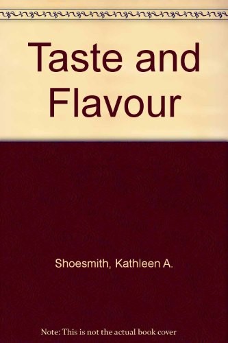 Taste and Flavor