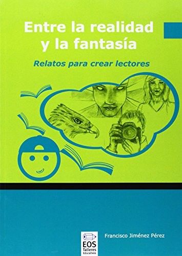Entre la Realidad y la Fantasía