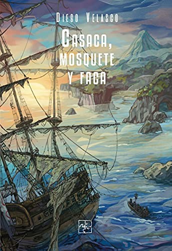 Casaca, mosquete y faca