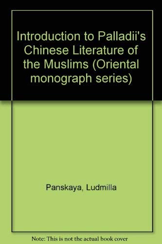 Introduction to Palladii's Chinese literature of the Muslims