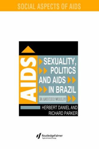 Sexuality, politics, and AIDS in Brazil