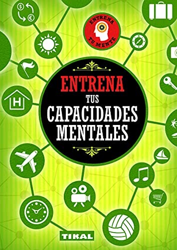 Entrena tus capacidades mentales