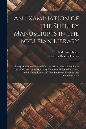 Examination of the Shelley Manuscripts in the Bodleian Library