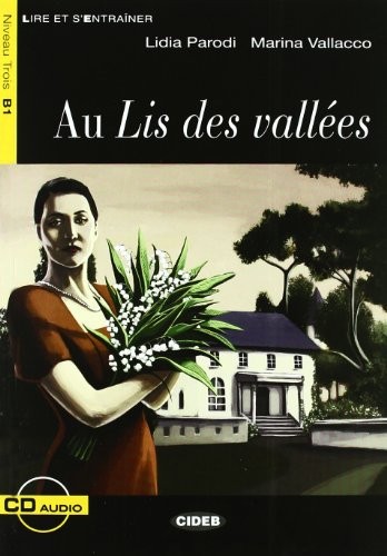 Au Lis Des Vallees [With CD ]