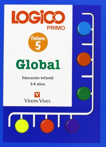 Logico Primo Global 5. Fichas Educacion Infantil 3-6 Aos.