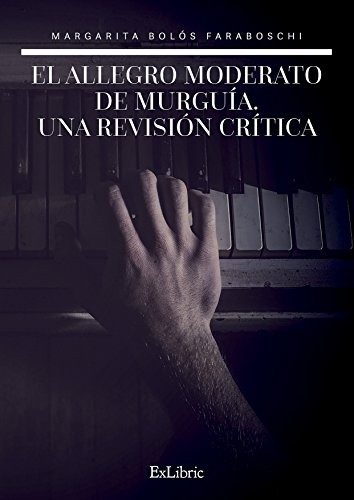 El allegro moderato de murguía. una revisión crítica