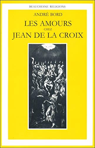 Les amours chez Jean de la Croix