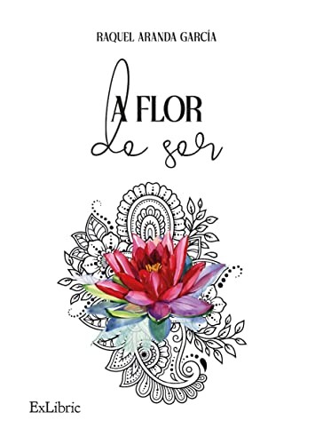 A flor de ser