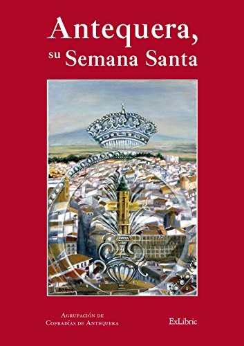 Antequera, su semana santa