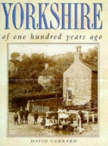 Yorkshire one hundred years ago