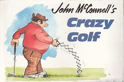 John McConnell's crazy golf