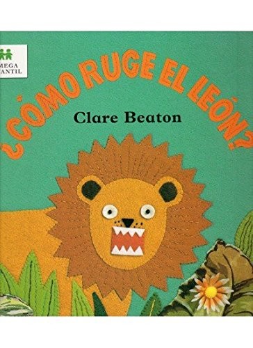 ¿COMO RUGE EL LEON?