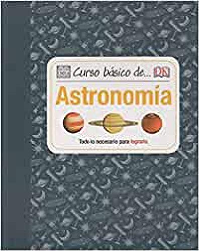 CURSO BÁSICO DE... ASTRONOMÍA