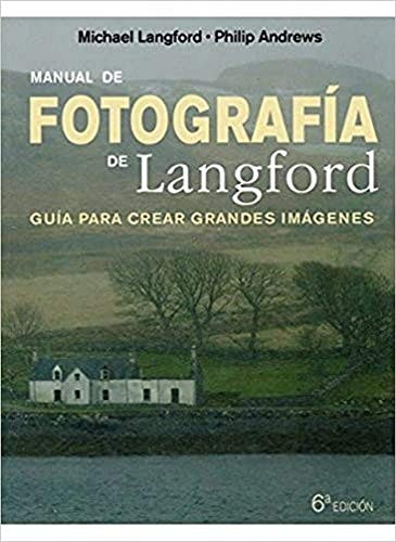 MANUAL DE FOTOGRAFIA DE LANGFORD, 6 ED.