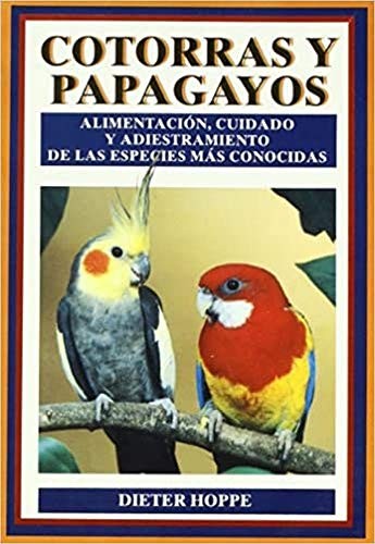 COTORRAS Y PAPAGAYOS