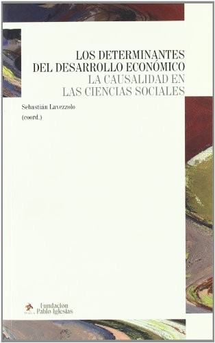 Los determinantes del desarrollo económica