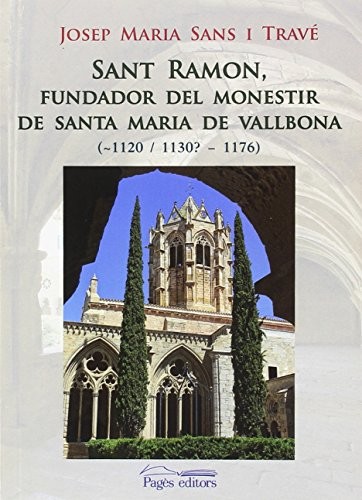 Sant Ramon, fundador del monestir de Santa Maria de Vallbona