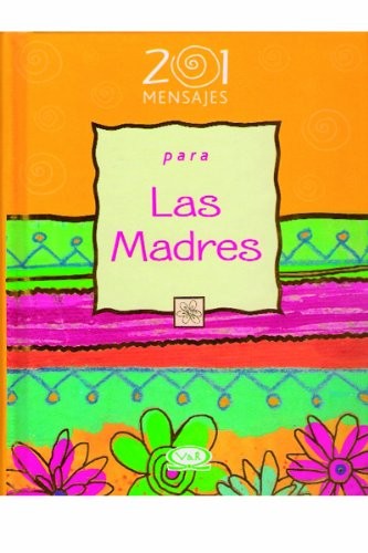 201 mensajes para las madres