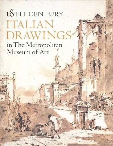 18th Century Italian Drawings in the Metropolitan Museum of Art