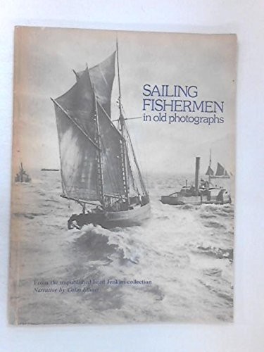 Sailing Fishermen in Old Photographs