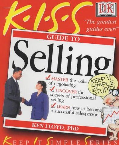 KISS Guide to Selling (Keep It Simple)