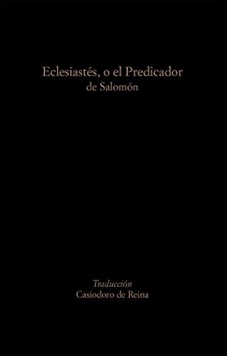 Eclesiastés, o el Predicador de Salomón