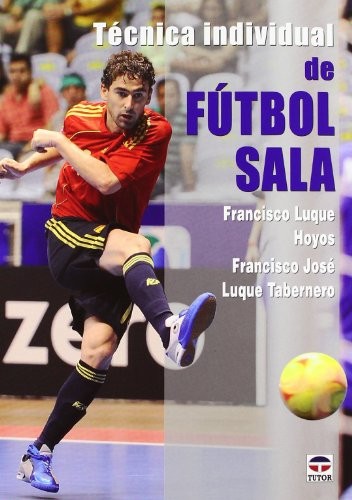 TÉCNICA INDIVIDUAL DE FÚTBOL SALA