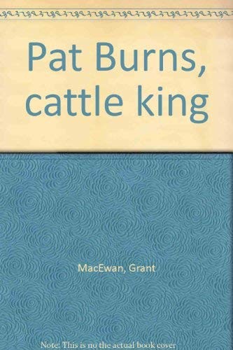 Pat Burns, cattle king
