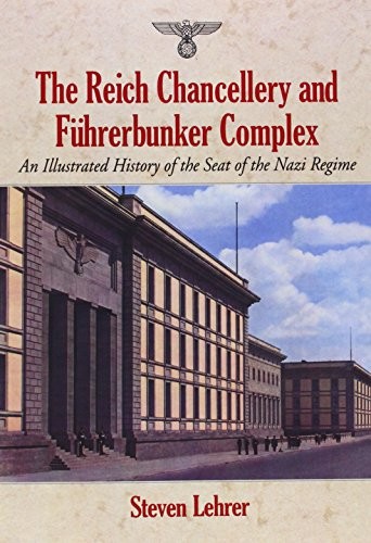 Reich Chancellery and Fuhrerbunker Complex