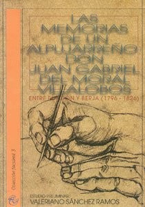 Las memorias de un alpujarreño Don Juan Gabriel del Moral Villalobos. Entre Fondón y Berja